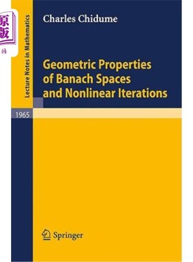 海外直订Geometric Properties of Banach Spaces and Nonlinear Iterations Banach空间的几何性质与非线性迭代