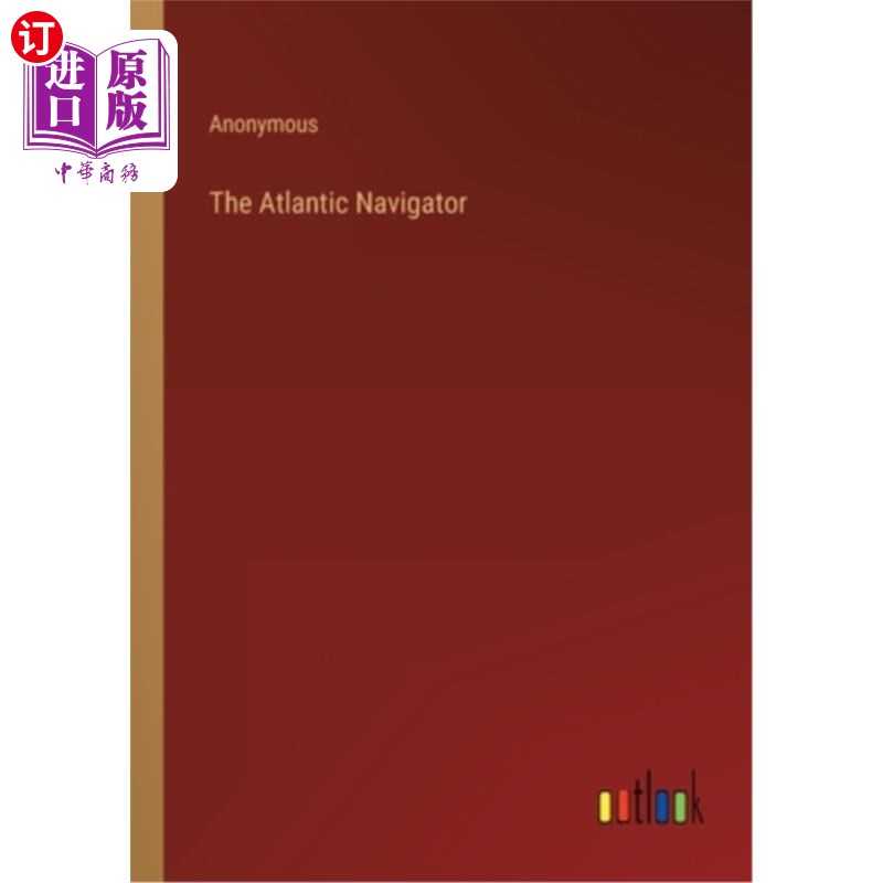 海外直订The Atlantic Navigator 大西洋航海家号