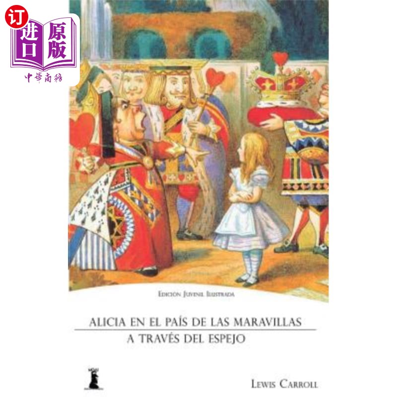 海外直订西班牙语 Alicia en el País de las Maravillas: Y Alicia a Través del Espejo (Edición Juven 《爱丽丝梦游仙境: