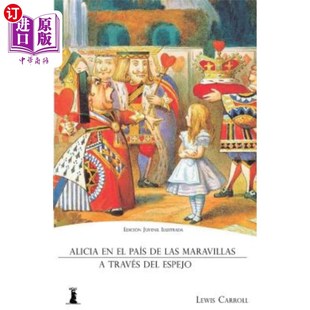 las Edición Alicia Maravillas Juven Espejo 爱丽丝梦游仙境 Través País del 海外直订西班牙语