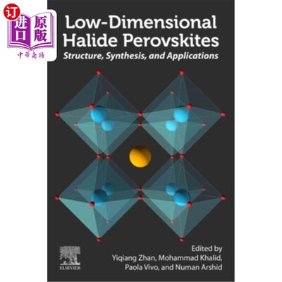 海外直订Low-Dimensional Halide Perovskites: Structure, Synthesis, and Applications 低维卤化物钙钛矿:结构、合成和应