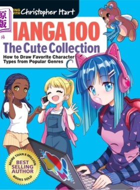 海外直订Manga 100: The Cute Collection: How to Draw Your Favorite Character Types from P 漫画100:可爱的集合:从流行