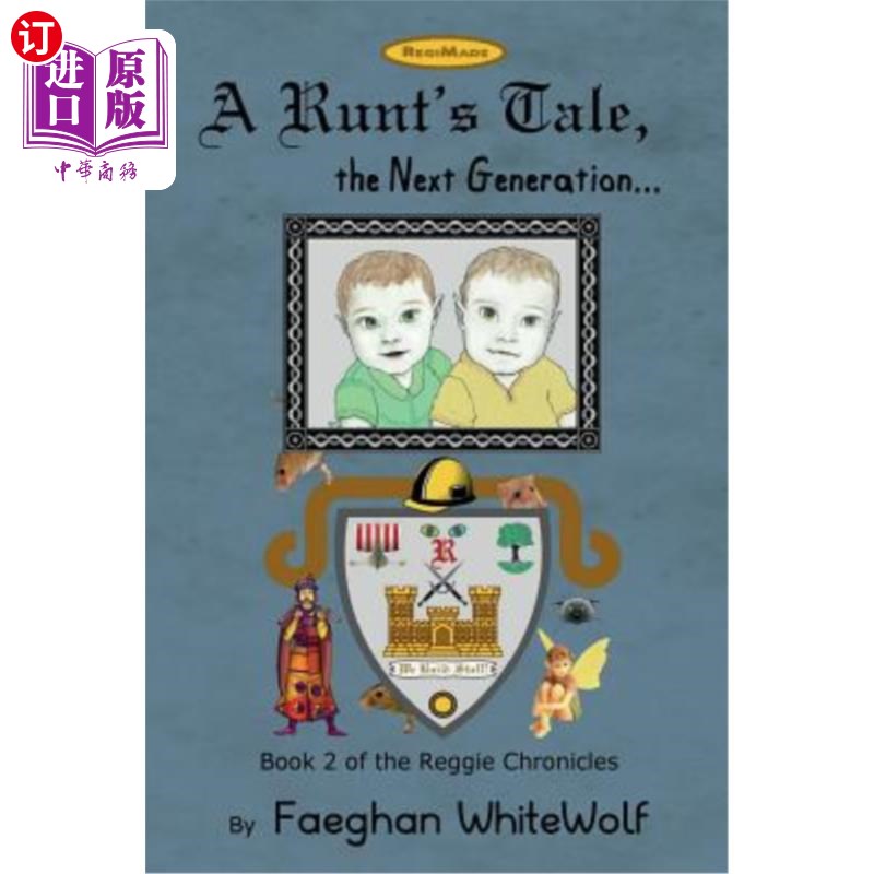 海外直订A Runt's Tale,: the Next Generation 《小矮子的故事:下一代》