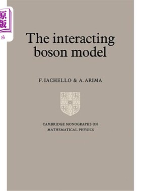 海外直订The Interacting Boson Model 相互作用玻色子模型