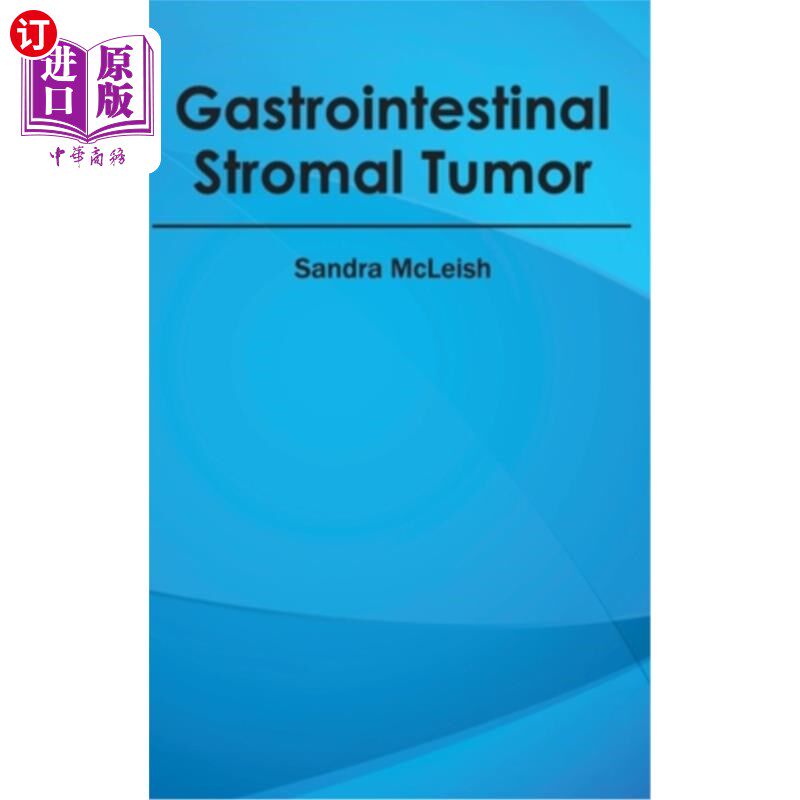 海外直订医药图书Gastrointestinal Stromal Tumor 胃肠道间质瘤
