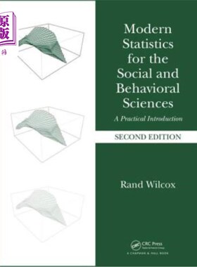 海外直订Modern Statistics for the Social and Behavioral Sciences: A Practical Introducti 社会和行为科学的现代统计: