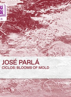 海外直订José Parlá Ciclos Blooms of Mold jose parla循环模具开花