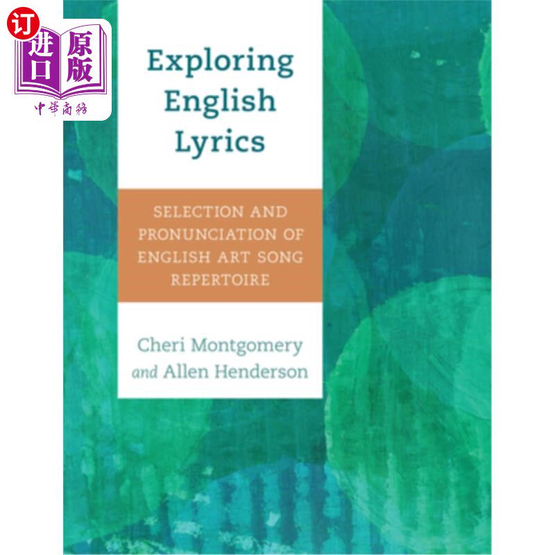 海外直订Exploring English Lyrics: Selection and Pronunciation of English Art Song Repert 探索英语歌词：英语艺术歌曲
