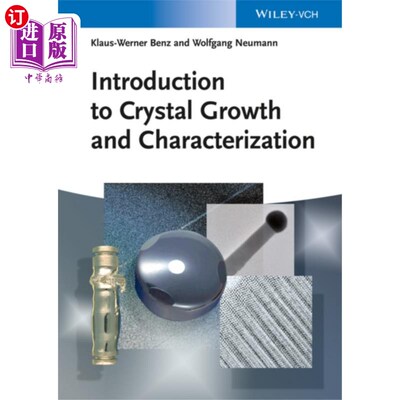 海外直订Introduction to Crystal Growth and Characterizat... 晶体生长与表征导论
