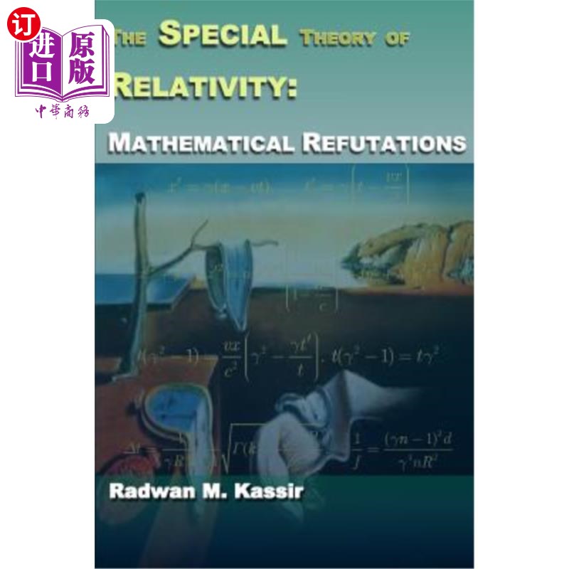 海外直订The Special Theory of Relativity: Mathematical Refutations 狭义相对论:数学上的驳斥