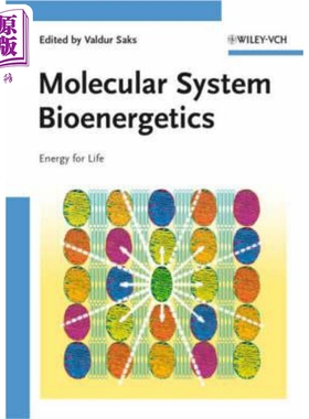 现货 分子系统的生物能学 Molecular System Bioenergetics - Energy For Life Valdur Saks 英文原版 中商原版