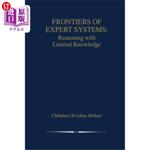 海外直订Frontiers of Expert Systems: Reasoning with Limited Knowledge 专家系统前沿:有限知识推理