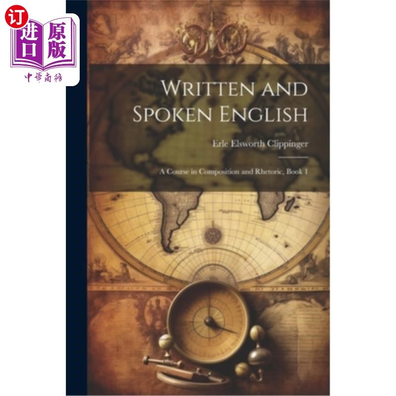 海外直订Written and Spoken English: A Course in Composition and Rhetoric, Book 1 英语写作与口语:写作与修辞课程,第