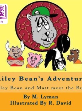 海外直订Bailey Bean's Adventures: Bailey Bean and Matt meet the Bully 贝利·宾的冒险:贝利·宾和马特遇到了恶霸