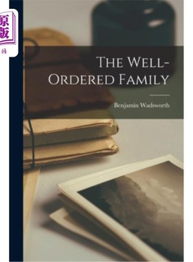 海外直订The Well-Ordered Family 秩序井然的家庭