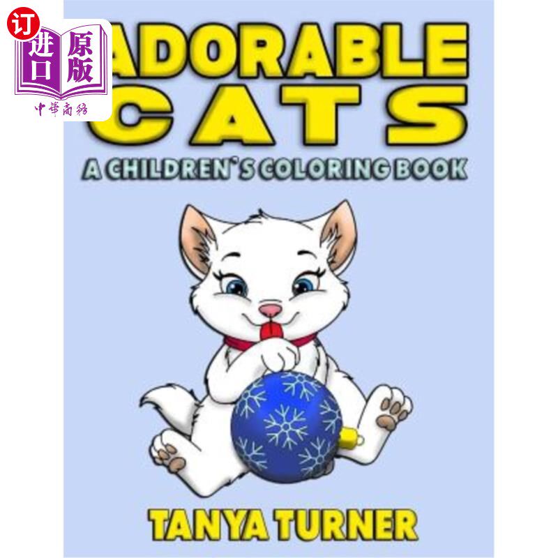 海外直订Adorable Cats: A Children's Coloring Book 可爱的猫:儿童涂色书