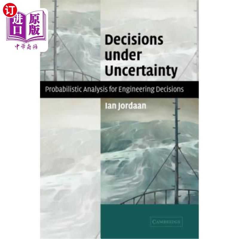 海外直订Decisions Under Uncertainty: Probabilistic Analysis for Engineering Decisions 不确定性决策：工程决策的概率