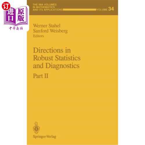 海外直订Directions in Robust Statistics and Diagnostics: Part II 稳健统计与诊断方向:第二部分