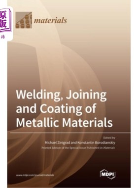 海外直订Welding, Joining and Coating of Metallic Materials 金属材料的焊接、连接和涂层
