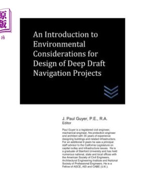 海外直订An Introduction to Environmental Considerations for Design of Deep Draft Navigat 深吃水航运工程设计中的环境