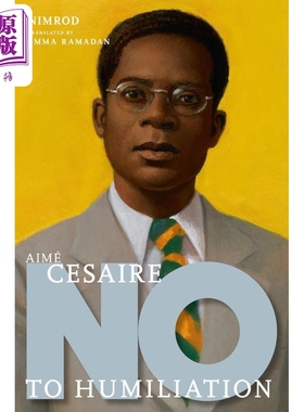 预售 艾梅 塞泽尔 反对屈辱 英文原版 Aime Cesaire No to Humiliation Nimrod 尼姆罗德【中商原版】