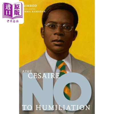 预售 艾梅 塞泽尔 反对屈辱 英文原版 Aime Cesaire No to Humiliation Nimrod 尼姆罗德【中商原版】