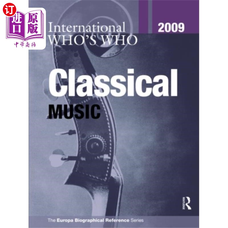 海外直订International Who's Who in Classical Music 2009 2009年国际古典音乐名人录