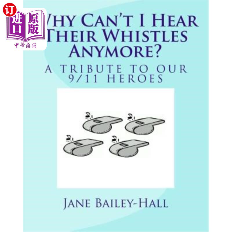 海外直订Why Can't I Hear Their Whistles Anymore? 为什么我再也听不到他们的口哨声了？