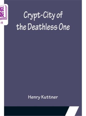 海外直订Crypt-City of the Deathless One 不死之人的地穴城
