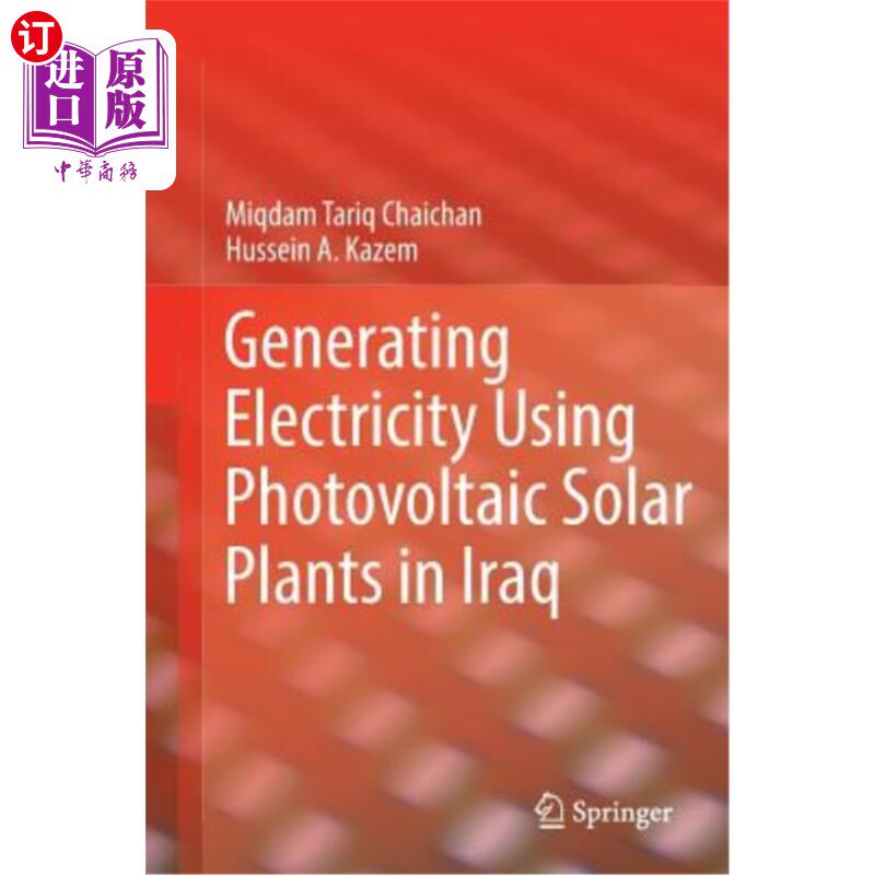 海外直订Generating Electricity Using Photovoltaic Solar Plants in Iraq 伊拉克利用光伏太阳能发电厂发电