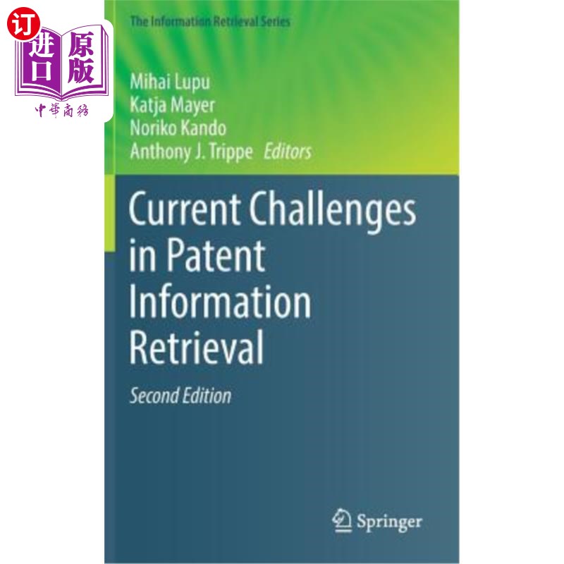 海外直订Current Challenges in Patent Information Retrieval 当前专利信息检索面临的挑战