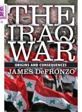 海外直订The Iraq War: Origins and Consequences 《伊拉克战争:起源与后果
