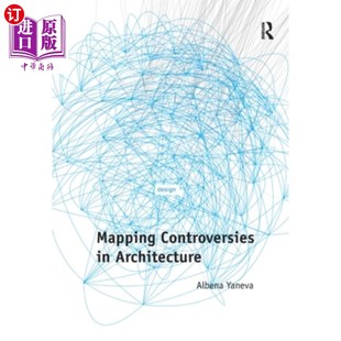 海外直订Mapping Controversies in Architecture 映射建筑领域的争议