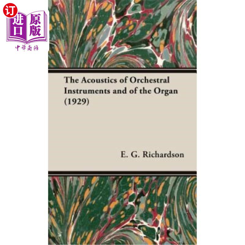 海外直订The Acoustics of Orchestral Instruments and of the Organ (1929) 管弦乐器和风琴的声学（1929年）