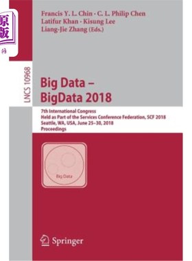 海外直订Big Data - Bigdata 2018: 7th International Congress, Held as Part of the Service 大数据-2018年大数据：第七