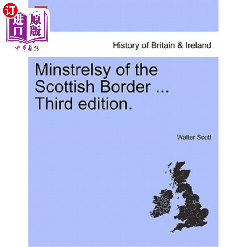 海外直订Minstrelsy of the Scottish Border ... Third Edition. 苏格兰边境的吟游诗人。。。第三版。
