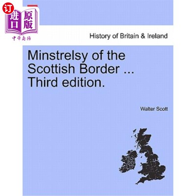 海外直订Minstrelsy of the Scottish Border ... Third Edition. 苏格兰边境的吟游诗人。。。第三版。