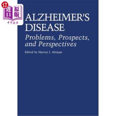 海外直订医药图书Alzheimer's Disease: Problems, Prospects, and Perspectives 阿尔茨海默病：问题、前景和展望