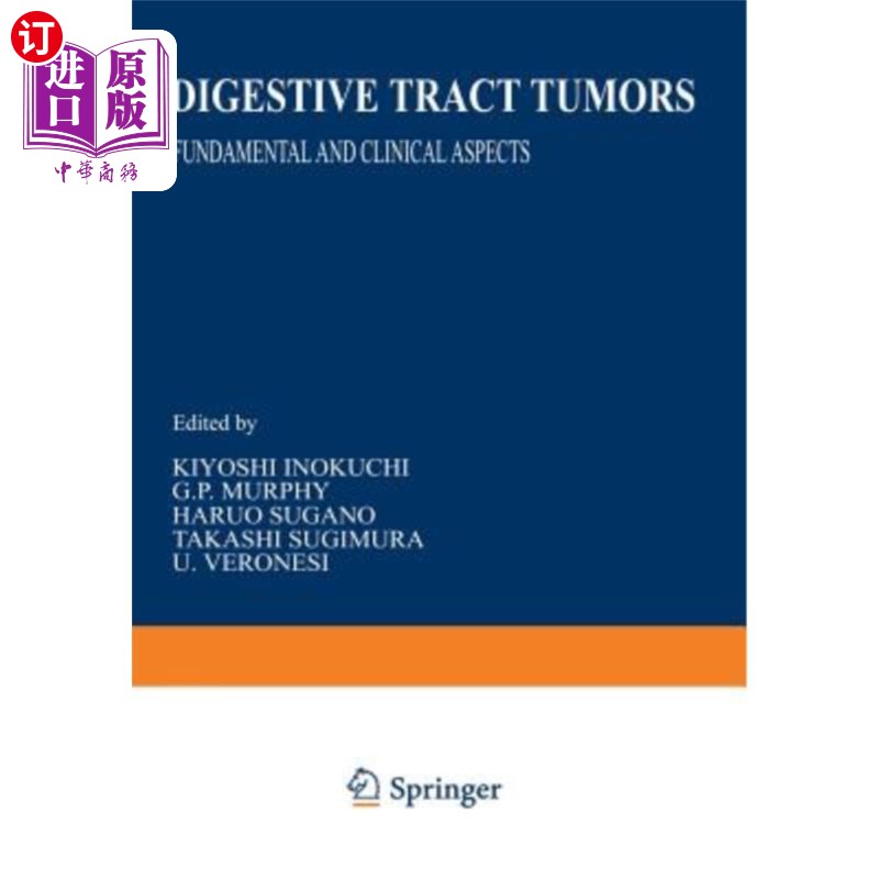 海外直订医药图书Digestive Tract Tumors: Fundamental and Clinical Aspects 消化道肿瘤:基础和临床方面