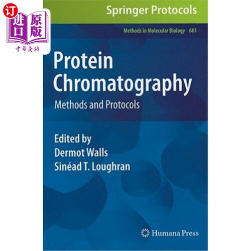 海外直订Protein Chromatography: Methods and Protocols 蛋白质色谱法：方法和协议