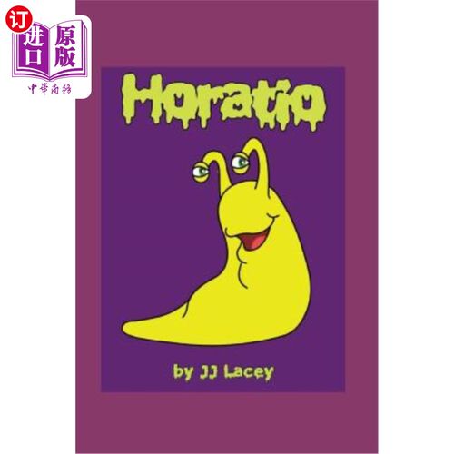海外直订Horatio: The Tale of a Snail Without a Shell 荷瑞修：一只没有壳的蜗牛的故事