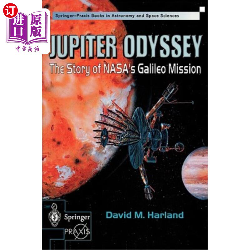 海外直订Jupiter Odyssey: The Story of Nasa's Galileo Mission 木星奥德赛：Nasa伽利略任务的故事
