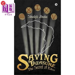 海外直订Saving Treasure: The Secret of Eden 拯救宝藏:伊甸园的秘密