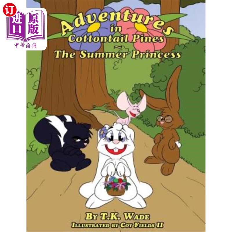 海外直订Adventures in Cottontail Pines: The Summer Princess 棉尾松历险记:夏日公主
