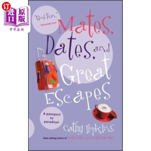 海外直订Mates, Dates, and Great Escapes 伙伴，约会，和大逃亡