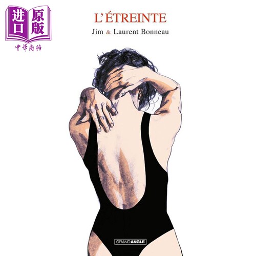 【法文版】法漫 Laurent Bonneau 拥抱 图像小说 LEtreinte histoire complete 法文原版 漫画 爱情【中商原版】