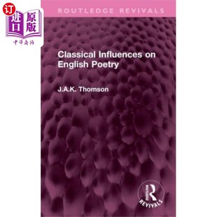 Poetry 古典对英国诗歌 影响 Influences English 海外直订Classical