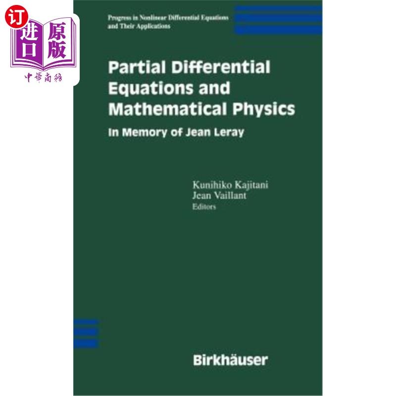 海外直订Partial Differential Equations and Mathematical Physics: In Memory of Jean Leray 偏微分方程和数学物理：纪念