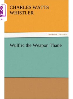 海外直订Wulfric the Weapon Thane 伍尔夫里克，武器塞恩