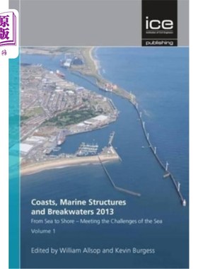海外直订Coasts, Marine Structures and Breakwaters 2013: From Sea to Shore - Meeting the  Coasts, Ma